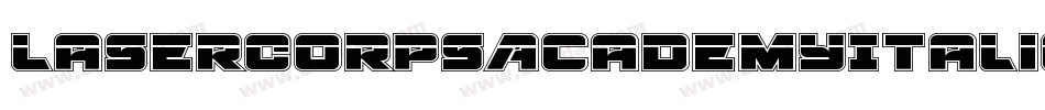 LaserCorpsAcademyItalic-axy9R字体转换 LaserCorpsAcademyItalic-axy9R字体转换