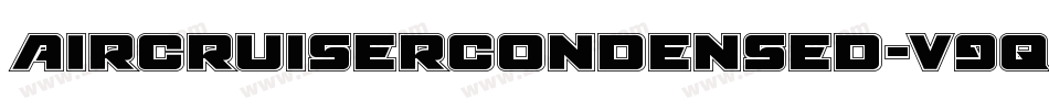 AircruiserCondensed-v9qA字体转换
