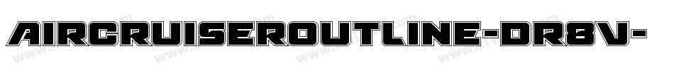 AircruiserOutline-dR8V字体转换