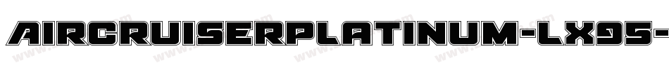 AircruiserPlatinum-LX95字体转换