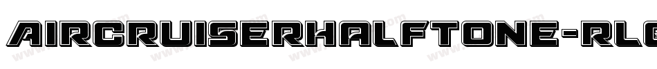 AircruiserHalftone-rLqy字体转换