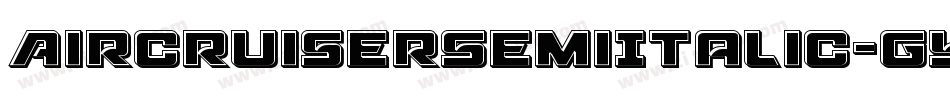 AircruiserSemiItalic-gYM4字体转换