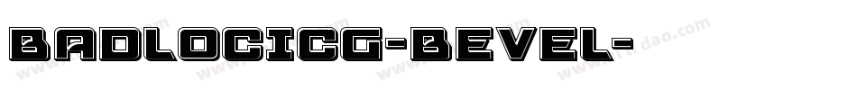 BadlocICG-Bevel字体转换