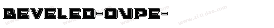Beveled-OVpe字体转换