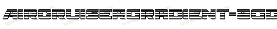 AircruiserGradient-8Gdg字体转换