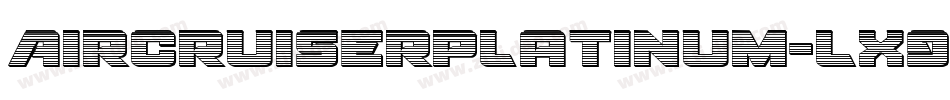 AircruiserPlatinum-LX95字体转换