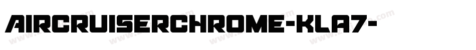 AircruiserChrome-KLa7字体转换