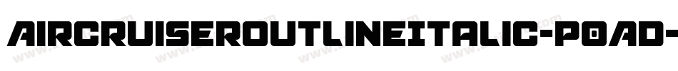 AircruiserOutlineItalic-P0Ad字体转换