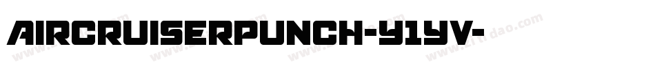 AircruiserPunch-Y1yv字体转换