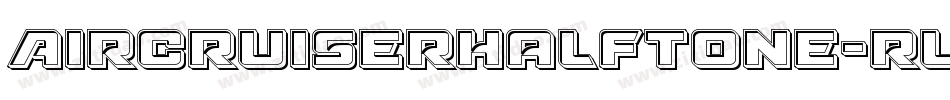AircruiserHalftone-rLqy字体转换
