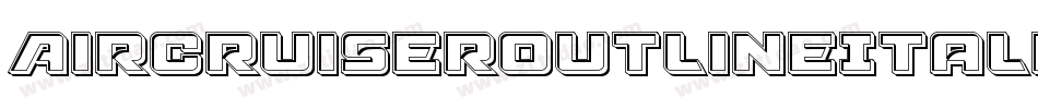 AircruiserOutlineItalic-P0Ad字体转换