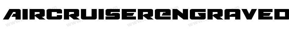 AircruiserEngravedItalic-1xM2字体转换