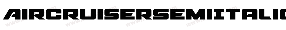 AircruiserSemiItalic-gYM4字体转换