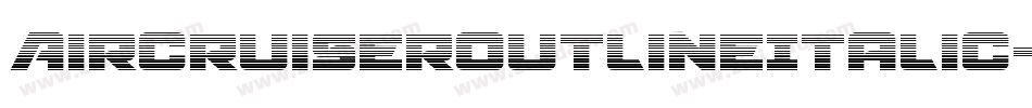 AircruiserOutlineItalic-P0Ad字体转换