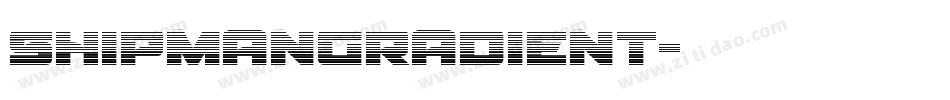 ShipmanGradient字体转换