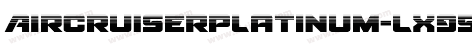 AircruiserPlatinum-LX95字体转换
