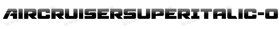 AircruiserSuperItalic-omP4字体转换