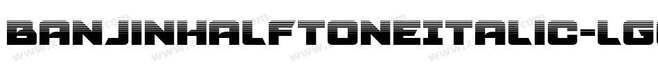 BanjinHalftoneItalic-lggG5字体转换