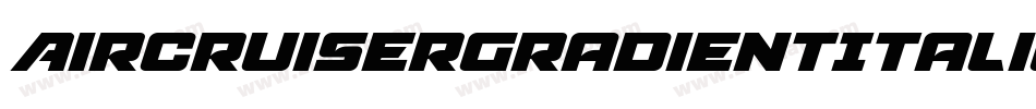 AircruiserGradientItalic-YpaO字体转换