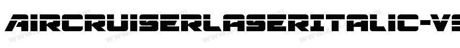 AircruiserLaserItalic-v9qE字体转换