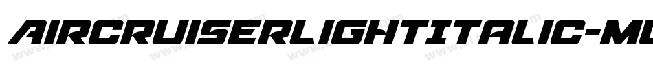 AircruiserLightItalic-mwmm字体转换