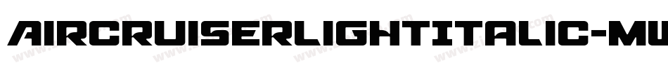 AircruiserLightItalic-mwmm字体转换