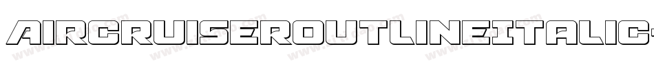 AircruiserOutlineItalic-P0Ad字体转换