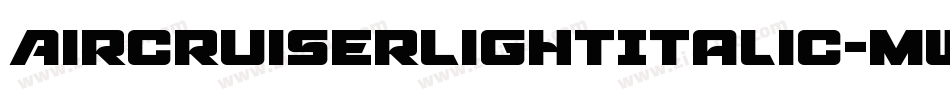 AircruiserLightItalic-mwmm字体转换