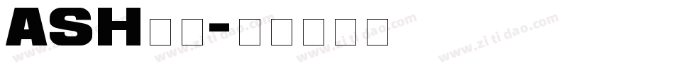 ash字库字体转换