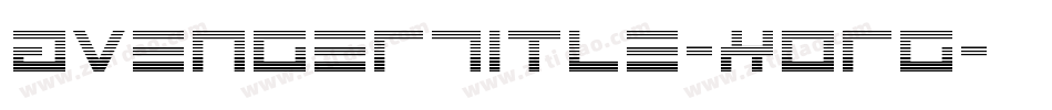 AvengerTitle-Xorg字体转换