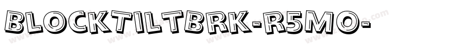 BlockTiltBrk-r5MO字体转换