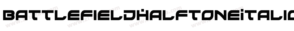BattlefieldHalftoneItalic-5Amj字体转换