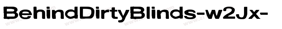 BehindDirtyBlinds-w2Jx字体转换