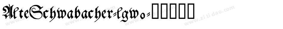 AlteSchwabacher-lgw0字体转换