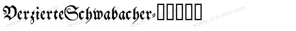 VerzierteSchwabacher字体转换