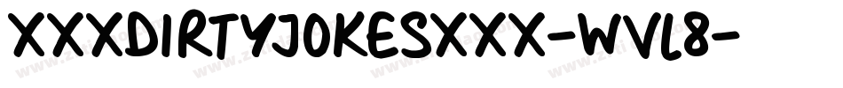 XxxDirtyJokesXxx-wvl8字体转换