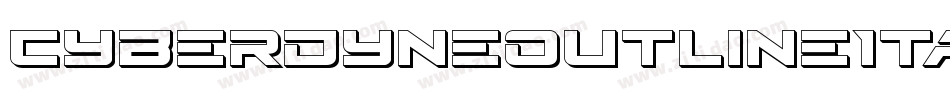 CyberdyneOutlineItalic-2aXd字体转换