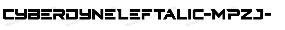 CyberdyneLeftalic-MPzJ字体转换