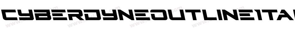 CyberdyneOutlineItalic-2aXd字体转换