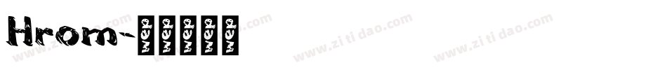 Hrom字体转换
