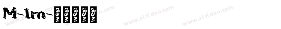 M-1m字体转换