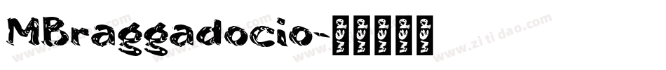 MBraggadocio字体转换