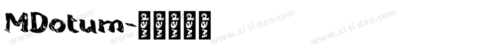 MDotum字体转换