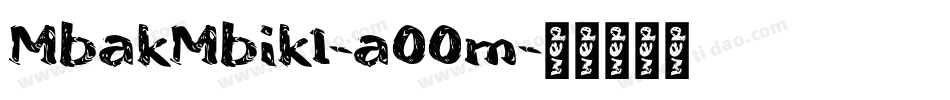 MbakMbik1-a00m字体转换