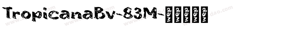 TropicanaBv-83M字体转换