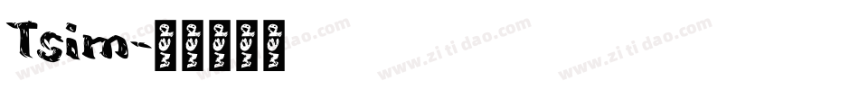 Tsim字体转换