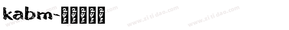 kabm字体转换