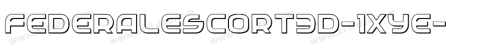 FederalEscort3D-1xYe字体转换