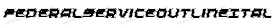 FederalServiceOutlineItalic-6ldM字体转换