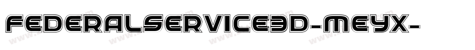 FederalService3D-Meyx字体转换